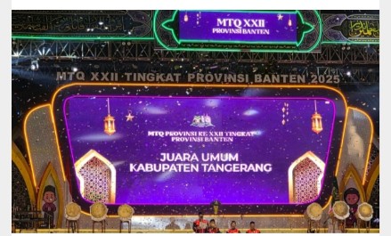KABUPATEN TANGERANG MAKIN GEMILANG DALAM PRESTASI MTQ