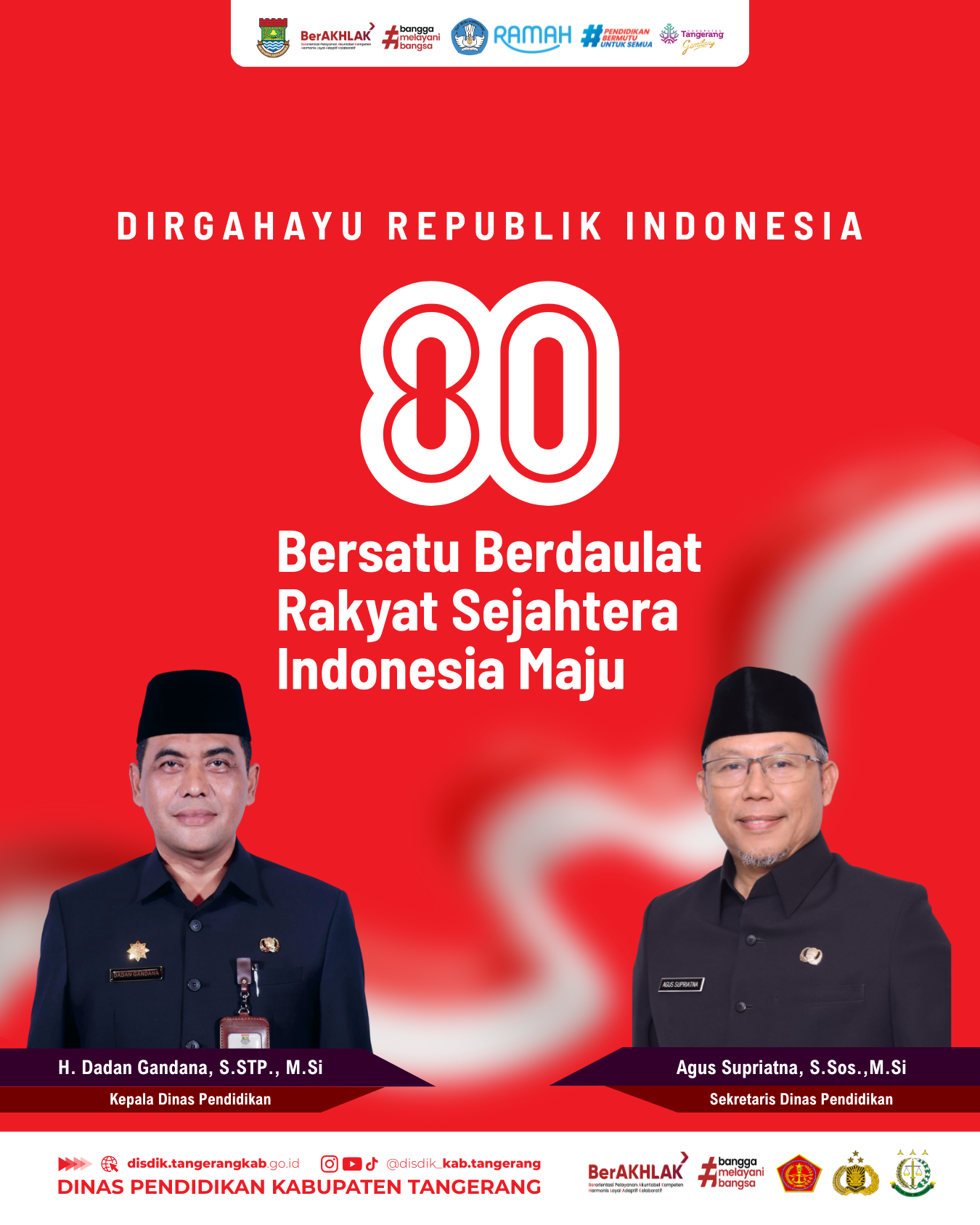 DINAS PENDIDIKAN KABUPATEN TANGERANG MENGUCAPKAN DIRGAHAYU REPUBLIK INDONESIA KE 80