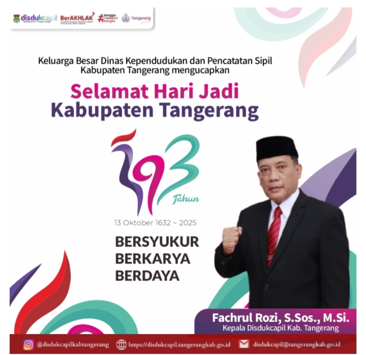 DINAS KEPENDUDUKAN DAN CATATAN SIPIL MENGUCAPKAN, SELAMAT HARI JADI KABUPATEN TANGERANG 393, SEMOGA MAKIN GEMILANG