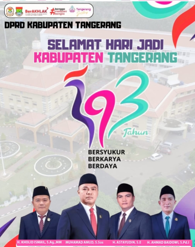DEWAN PERWAKILAN RAKYAT DAERAH KABUPATEN TANGERANG MENGUCAPKAN SELAMAT HARI JADI KE 393, SEMOGA MAKIN GEMILANG