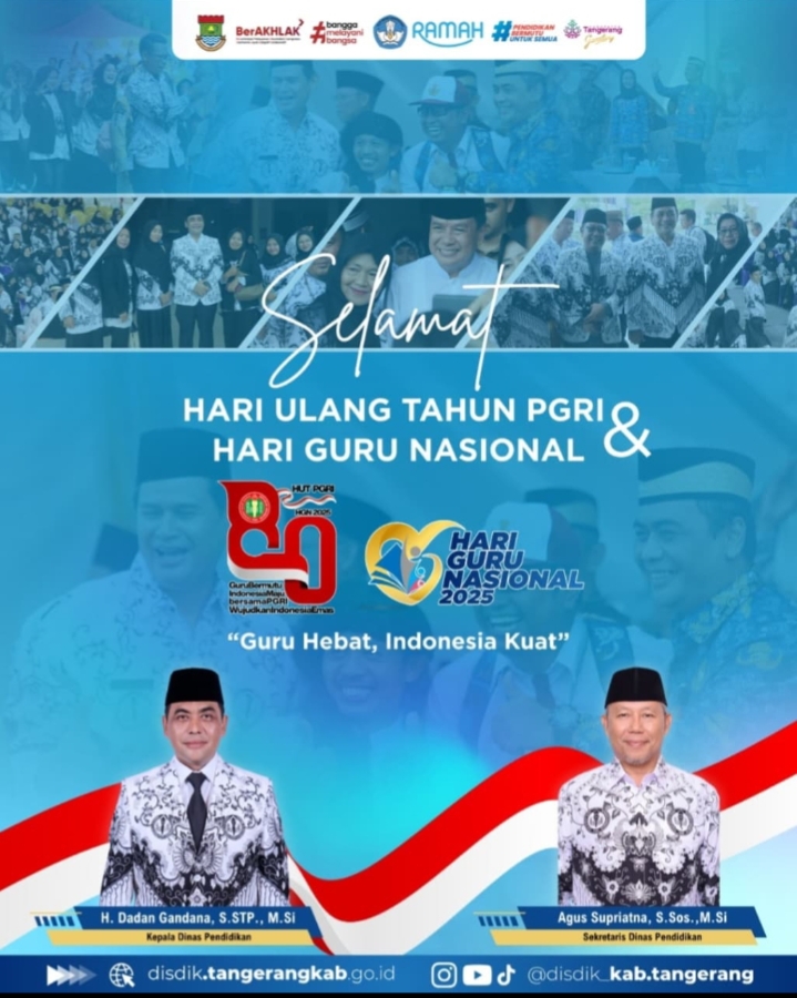 PIMPINAN DAN JAJARAN STAF DINAS PENDIDIKAN KAB.TANGERANG MENGUCAPKAN SELAMAT HARI ULANG TAGUN PGRI DAN HARI GURU NASIONAL.