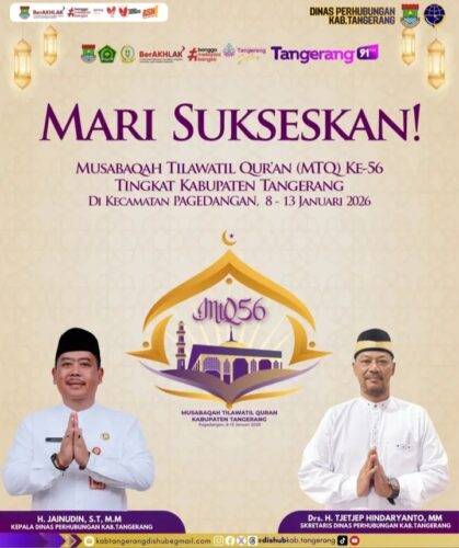 Kepala Dinas Perhubungan Mengucapkan Selamat dan Sukses Penyelengaraan MTQ ke 56 Kabupaten Tangerang.